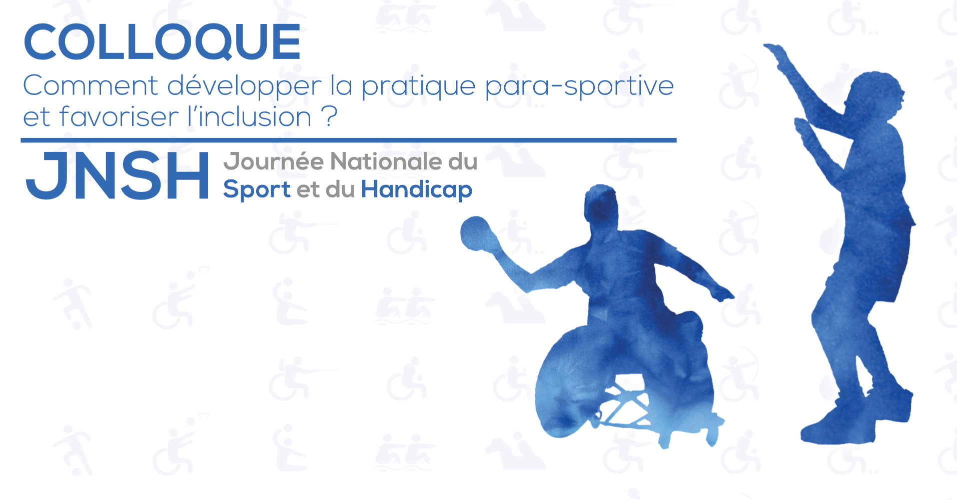 Colloque : Comment développer la pratique para-sportive et favoriser l’inclusion ?