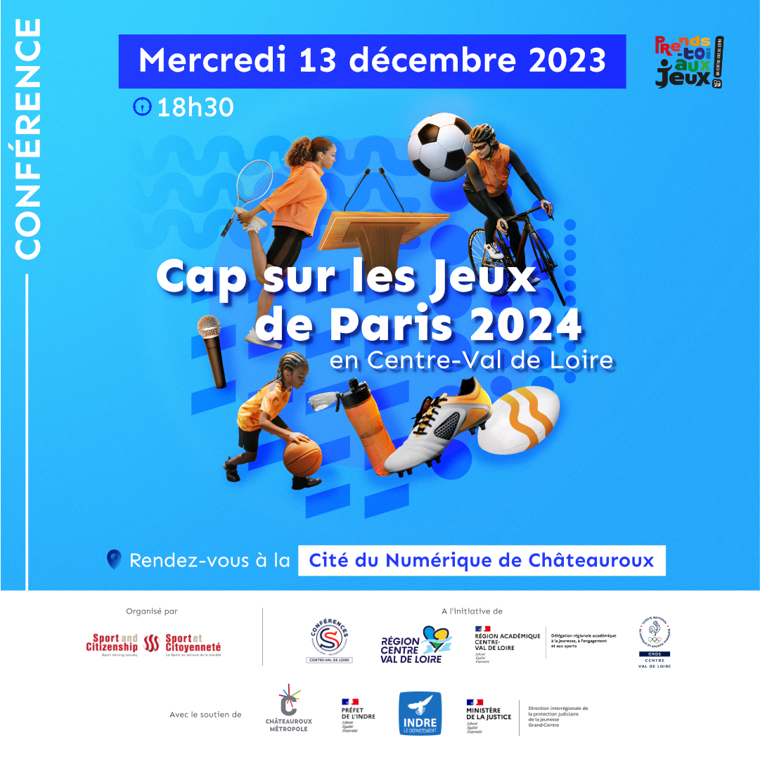 CONFÉRENCE : Les enjeux des Jeux Olympiques  et Paralympiques 2024 en région  Centre-Val de Loire