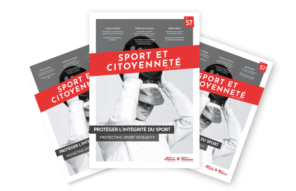 PROTÉGER L’INTÉGRITÉ DU SPORT – Revue Sport et Citoyenneté n°57